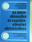 Szaktárgyi módszertani útmutató az aerodinamika és repüléselmélet oktatásához II. 