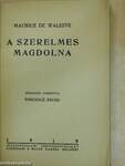 A szerelmes Magdolna