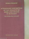 A Taxonomic Description of the Dialects of Serbs and Croats in Hungary