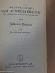 Langenscheidts Taschenwörterbuch der Türkischen und Deutschen Sprache I-II.