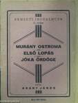 Murány ostroma/Első lopás/Jóka ördöge