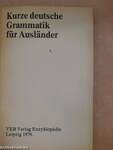 Kurze deutsche Grammatik für Ausländer