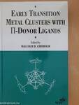 Early Transition Metal Clusters with II -Donor Ligands