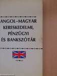 Angol-magyar kereskedelmi, pénzügyi és bankszótár