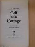 Calf in the Cottage
