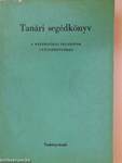 Tanári segédkönyv A matematikai feladatok gyűjteményéhez