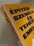 Építési személy- és teheremelők