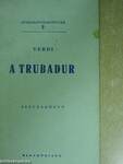 Verdi: A trubadur