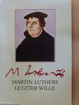 Martin Luthers letzter wille