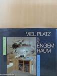 Viel Platz auf engem Raum