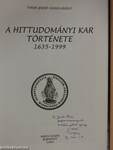 A hittudományi kar története 1635-1999 (dedikált példány)