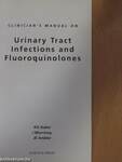 Clinician's Manual on Urinary Tract Infections and Fluoroquinolones