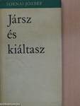 Jársz és kiáltasz