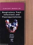 Clinician's Manual on Respiratory Tract Infections and Fluoroquinolones