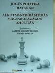 Jog és politika határán - Alkotmánybíráskodás Magyarországon 2010 után