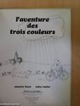 L'aventure des trois couleurs