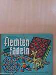 Flechten und Fädeln