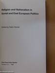 Religion and Nationalism in Soviet and East European Politics