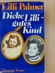 Dicke Lilli - gutes Kind