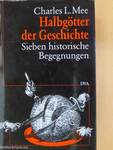 Halbgötter der Geschichte