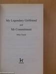 Mr Commitment/My legendary girlfriend