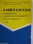 Pszichologiai szöveggyűjtemény a "Bánásmód pszichológiája" című speciális kollégiumhoz I.