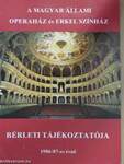 A Magyar Állami Operaház és az Erkel Színház bérleti tájékoztatója az 1986/87-es évadra