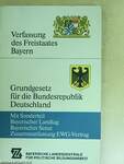 Verfassung des Freistaates Bayern - Grundgesetz für die Bundesrepublik Deutschland