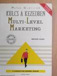 Kulcs a kezedben: Multi-Level Marketing