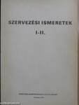 Szervezési ismeretek I-II.