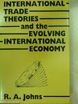 International Trade Theories and the Evolving International Economy