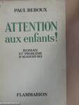 Attention aux enfants!