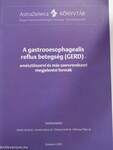 A gastrooesophagealis reflux betegség (GERD)