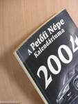 A Petőfi Népe Kalendáriuma 2004