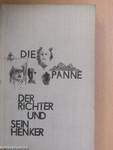 Der Richter und sein Henker/Die Panne