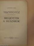 Tisztitótűz/Megjöttek a huszárok