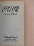 Reckless crusade