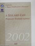 A Szilárd Leó Professzori Ösztöndíj Nyertesei 2002