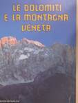 Le Dolomiti e la Montagna Veneta