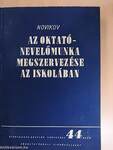 Az oktató-nevelőmunka megszervezése az iskolában