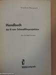 Handbuch der 8 mm-Schmalfilmprojektion