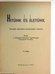 Hitünk és életünk