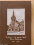 St. Stephen's R. C. Magyar Church, Passaic, NJ, Celebrating the 100th Anniversary of Our Church - A Szent István R. K. Plébánia (Passaic, NJ) százéves évfordulóját ünnepli