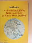 A távol-keleti kihívás: Japán, a "négyek" és Kína a 80-as években