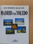 Das goldene Buch von Madrid und Toledo