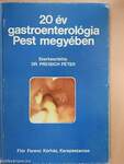 20 év gastroenterológia Pest megyében