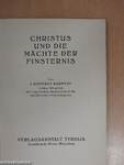 Christus und die Mächte der Finsternis