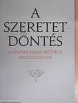 A szeretet döntés