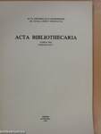 Acta Bibliothecaria Tomus VIII. Fasciculus 1. (dedikált példány)