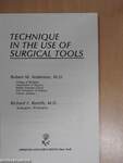 Technique in the use of surgical tools
